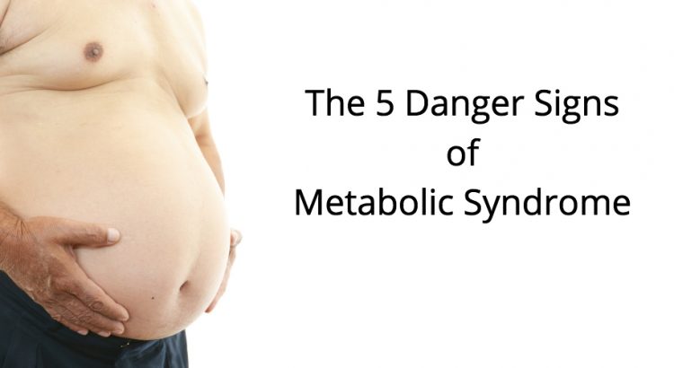 5 Signs You May Have Metabolic Syndrome
